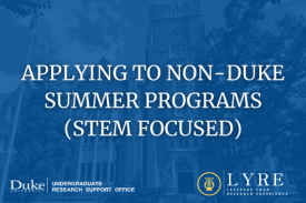 Applying to Non-Duke Summer Programs (STEM Focused)